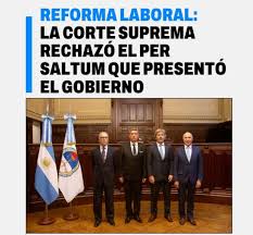 La Corte Suprema rechazó el per saltum que había presentado el Gobierno de Javier Milei por la reforma laboral,